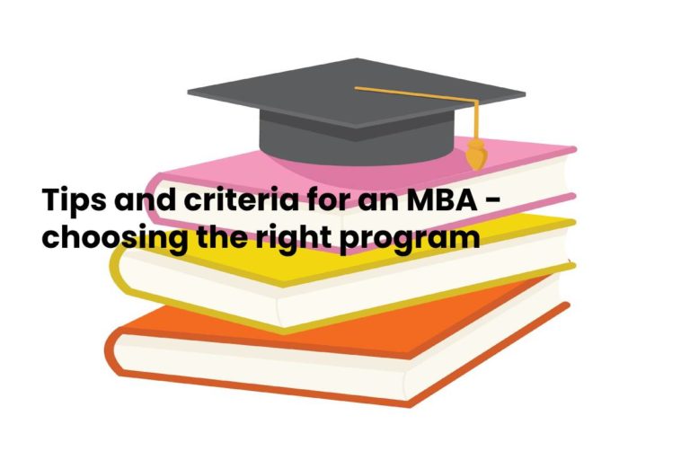 Choosing For An MBA – Choosing The Right Program [2024]