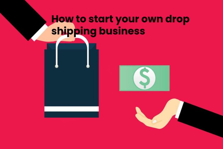 How to start your own drop shipping business