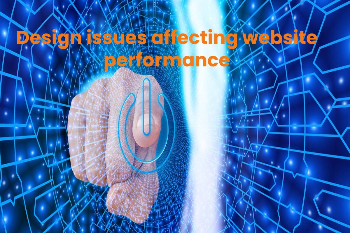 Design-issues-affecting-website-performance