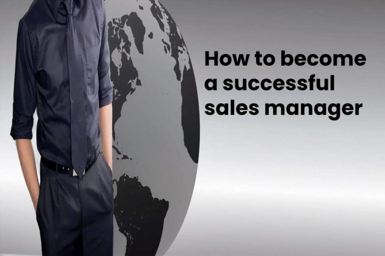 Successful sales manager – qualities of a good sales manager