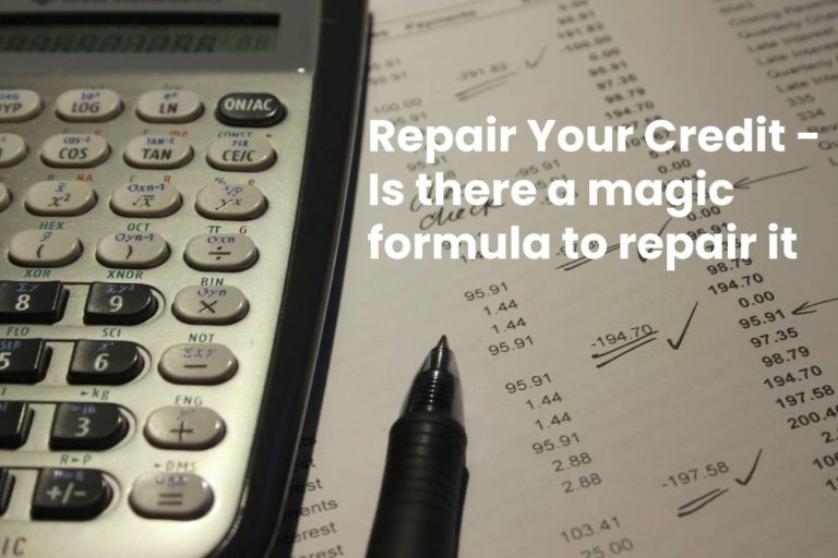 Repair Your Credit – Is there a magic formula? [2024]