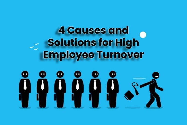 4 Causes and Solutions for High Employee Turnover [2023]