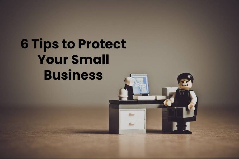 6 Tips to Protect Your Small Business – 2024