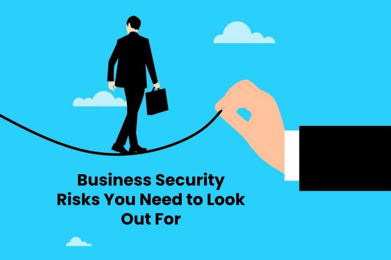 Business Security Risks You Need to Look Out For
