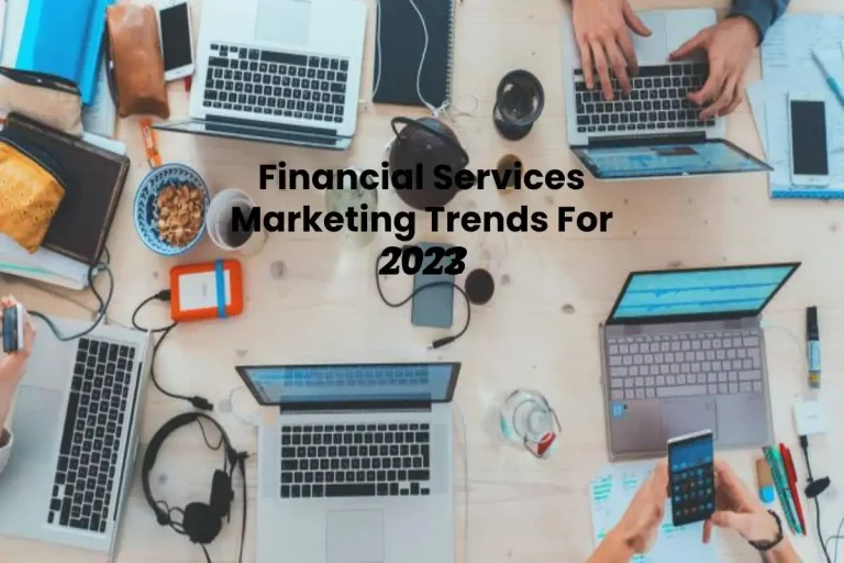 Financial Services Marketing Trends For 2024