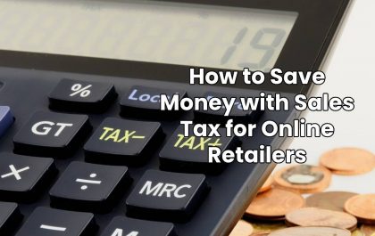 How to Save Money with Sales Tax for Online Retailers