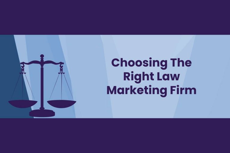 How to Choose the Right Law Marketing Firm? [2024]