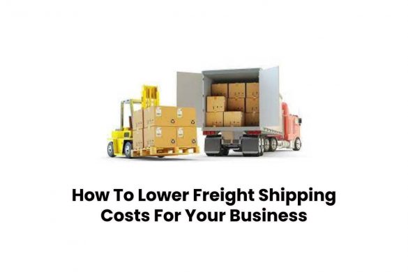 How To Lower Freight Shipping Costs For Your Business