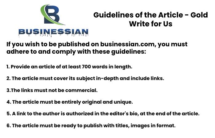 Guidelines of the Article – Gold Write for Us