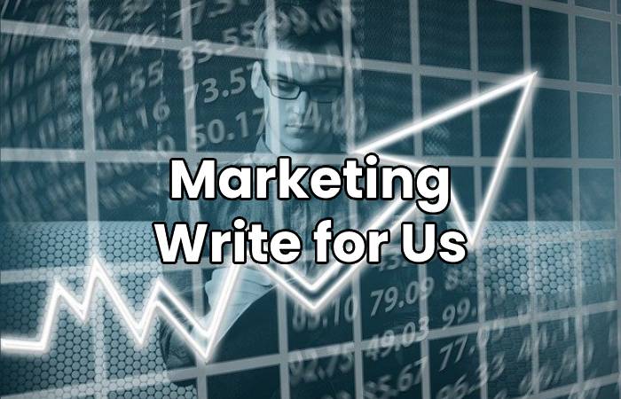 Marketing Write for Us