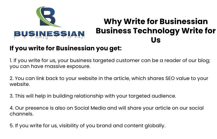 Why to Write for Businessian – Business Technology Write for Us