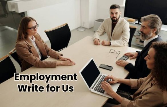 Employment Write for Us