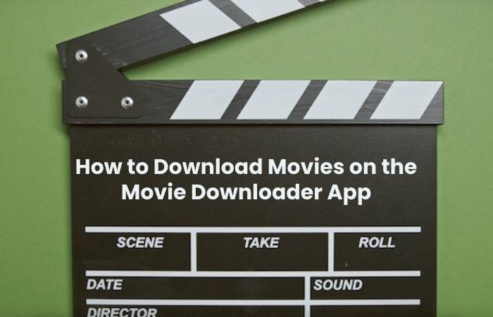 How to Download Movies on the Movie Downloader App