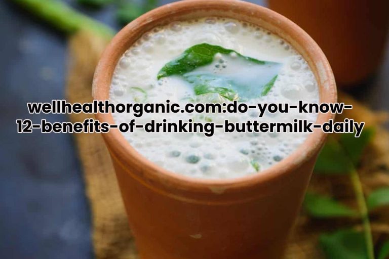 Do you Know 12 Benefits of Drinking Buttermilk Daily? [2024]