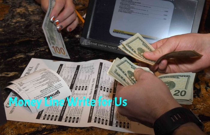 Money Line Write for Us