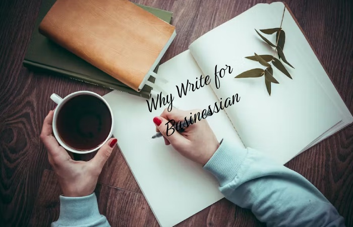 Why Write for Businessian – Small Business Write for Us