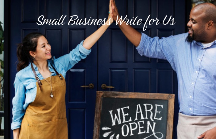 Small Business Write for Us