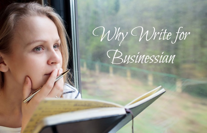 Why to Write for Businessian – Gold Write for Us