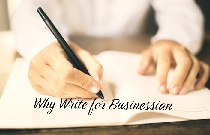 Why Write for Businessian – Capital Market Write for Us