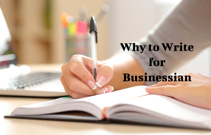 Why Write for Businessian – KYC Write for Us