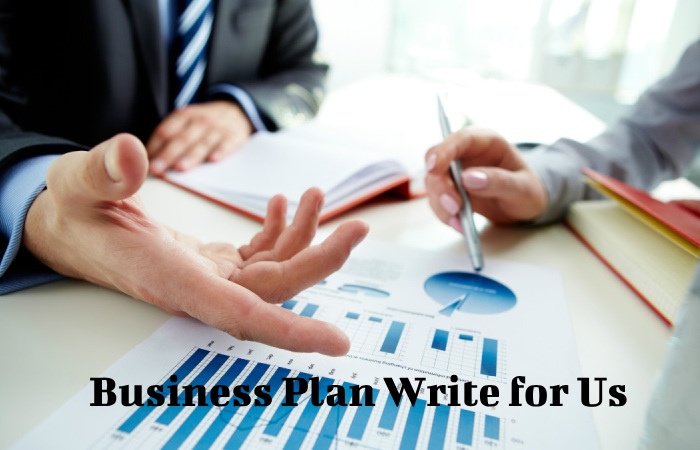 Business Plan Write for Us