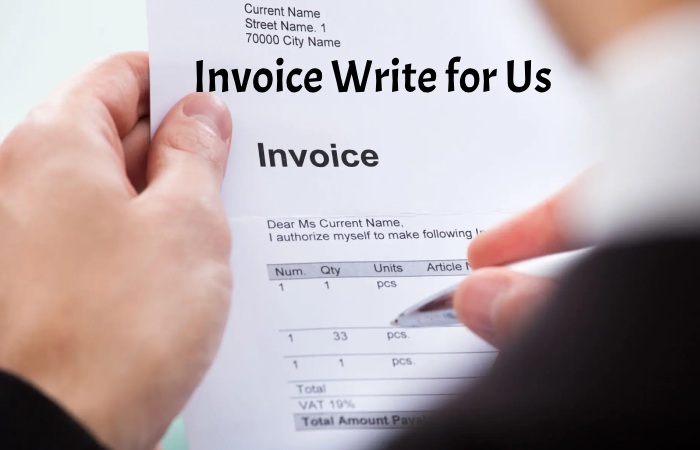 Invoice Write for Us