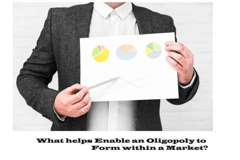 What helps Enable an Oligopoly to Form within a Market?