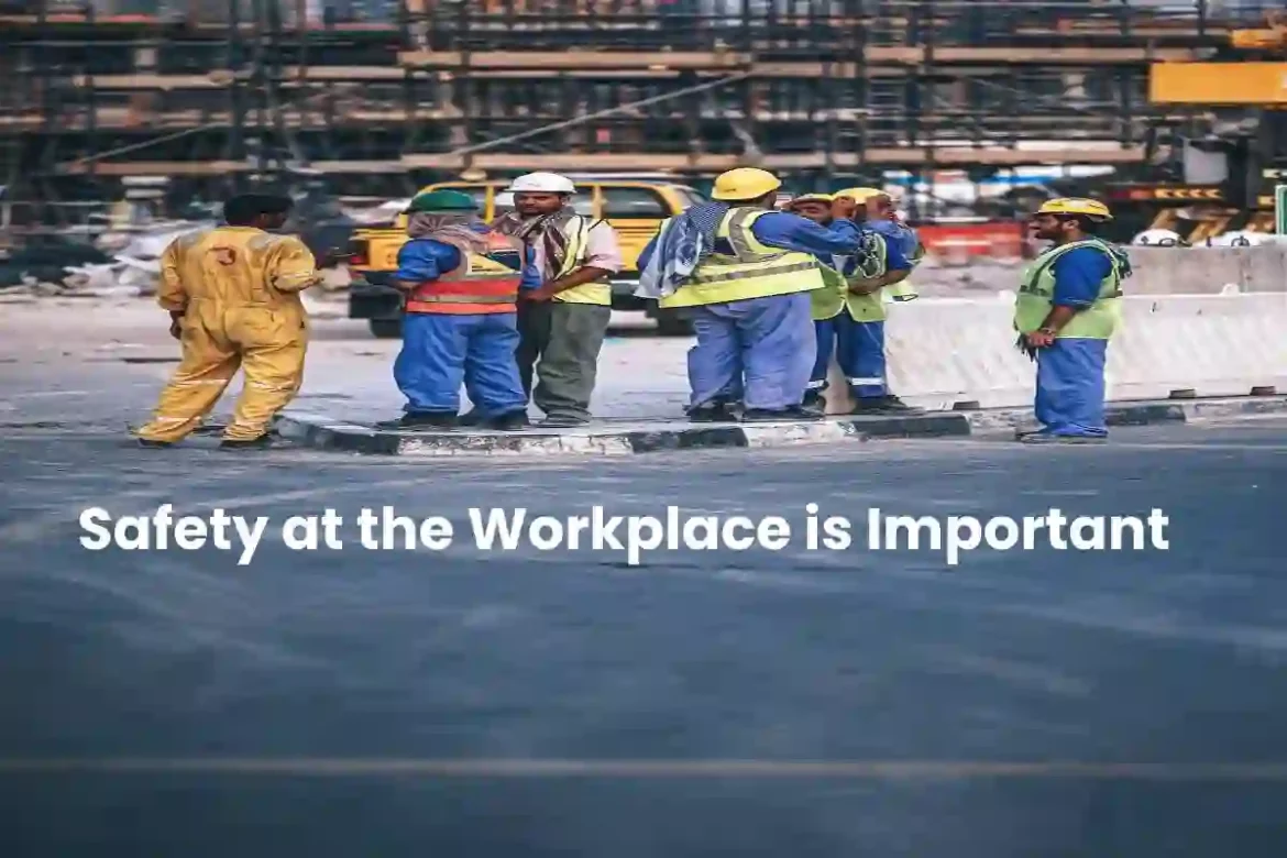 SAFETY AT THE WORKPLACE IS IMPORTANT SAFETY AT THE WORKPLACE IS IMPORTANT