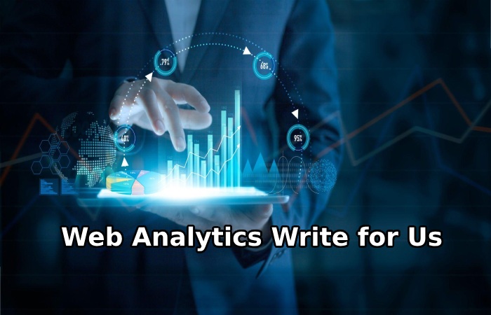 Web Analytics Write for Us