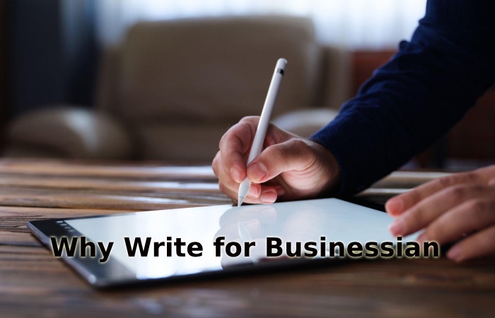 Why Write for Businessian (1)